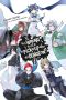 [Is It Wrong to Try to Pick Up Girls in a Dungeon? Light Novels 08] • Dungeon Ni Deai Wo Motomeru No Wa Machigatteiru No Darou Ka - Volume 08